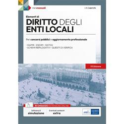 Elementi di diritto degli enti locali. Per concorsi pubblici e aggiornamento professionale