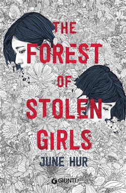 The forest of stolen girls. Ediz. italiana