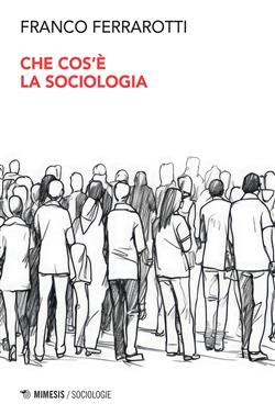 Che cos'è la sociologia