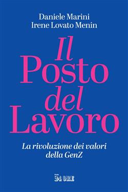 Il posto del lavoro. La rivoluzione dei valori della GenZ