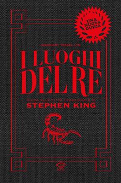 I luoghi del re. Guida alle città immaginarie di Stephen King