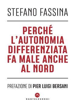 Perché l'autonomia differenziata fa male anche al nord