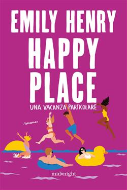 Happy place. Una vacanza particolare