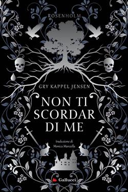 Non ti scordar di me. Rosenholm