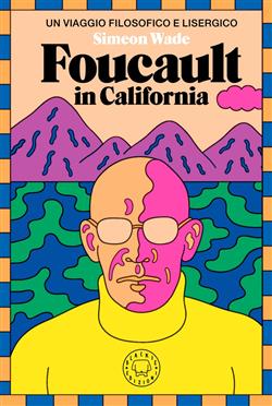 Foucault in California