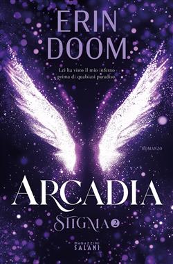 Arcadia. Stigma