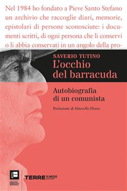 L'occhio del barracuda. Autobiografia di un comunista
