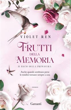 Il bacio della primavera. Frutti della memoria