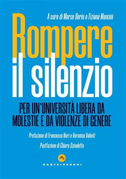 Rompere il silenzio. Per un'università libera da molestie e da violenze di genere