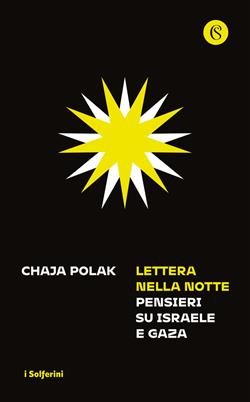 Lettera nella notte. Pensieri su Israele e Gaza