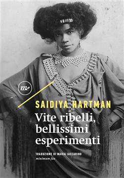 Vite ribelli, bellissimi esperimenti