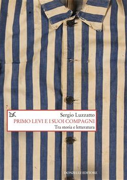 Primo Levi e i suoi compagni