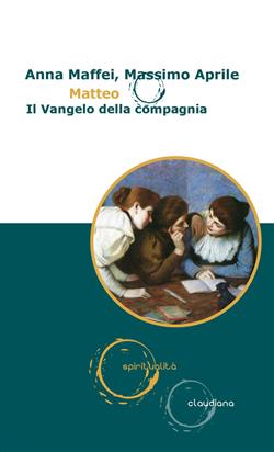 Matteo. Il Vangelo della compagnia