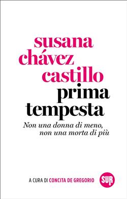 Prima tempesta. Non una donna di meno, non una morta di più