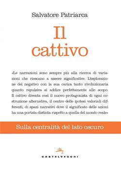 IL CATTIVO. SULLA CENTRALITA' DEL LATO OSCURO
