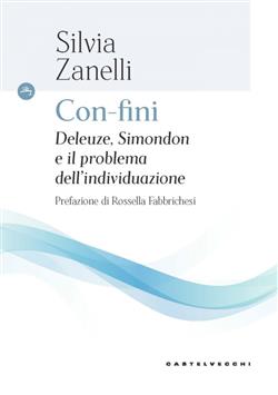 CON-FINI. DELEUZE, SIMONDON E IL PROBLEMA DELL'INDIVIDUAZIONE