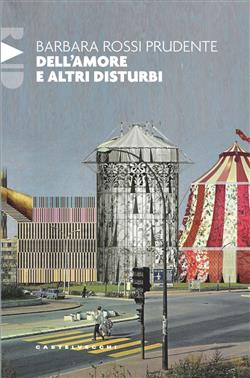 DELL'AMORE E ALTRI DISTURBI