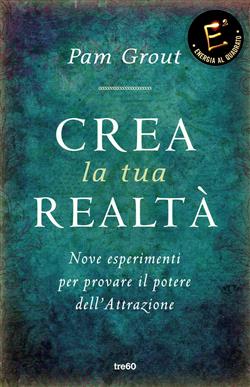 Crea la tua realtà