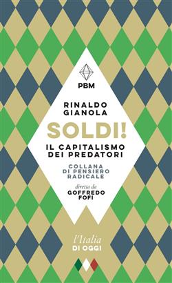 SOLDI! Il capitalismo dei predatori