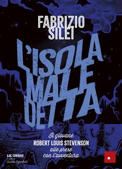 L'isola maledetta. Il giovane Robert Louis Stevenson alle prese con l'avventura