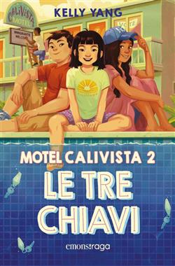 Le tre chiavi. Motel Calivista