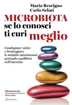 Microbiota, se lo conosci ti curi meglio