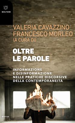 Oltre le parole. Informazione e disinformazione nelle pratiche discorsive della contemporaneità