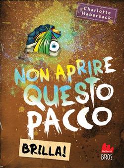 Non aprire questo pacco. Brilla!