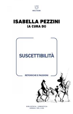Suscettibilità. Retoriche e passioni