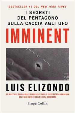 Imminent. I segreti del Pentagono sulla caccia agli ufo