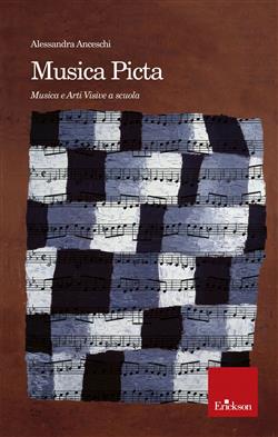 Musica picta. Musica e arti visive a scuola