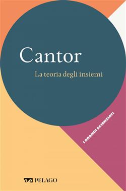 Cantor. La teoria degli insiemi
