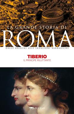 Tiberio. Il principe riluttante
