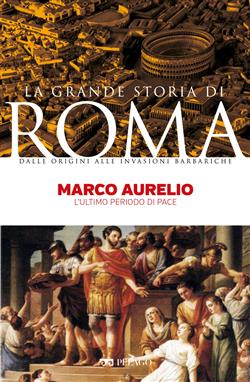 Marco Aurelio. L'ultimo periodo di pace