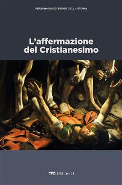 L'affermazione del cristianesimo