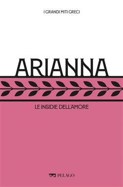 Arianna. Le insidie dell'amore