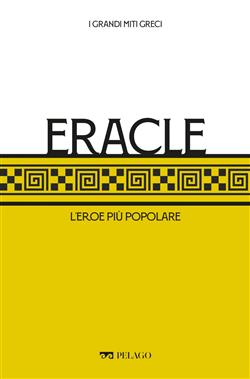 Eracle. L'eroe più popolare