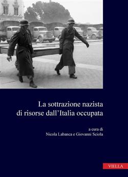 La sottrazione nazista di risorse dall'Italia occupata
