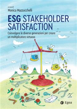 ESG stakeholder satisfaction. Coinvolgere le diverse generazioni per creare un moltiplicatore virtuoso