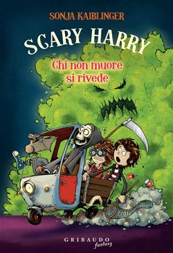 Chi non muore si rivede. Scary Harry