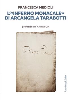 L'"Inferno monacale" di Arcangela Tarabotti
