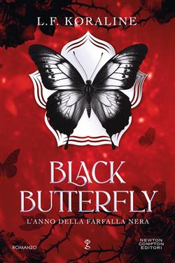 Black butterfly. L'anno della farfalla nera