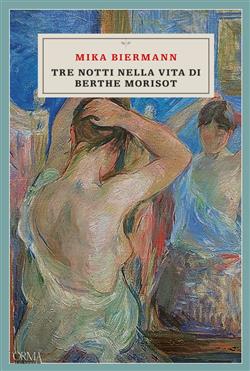 Tre notti nella vita di Berthe Morisot