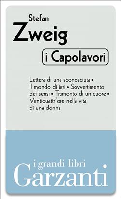 I capolavori: Lettera di una sconosciuta-Il mondo di ieri-Sovvertimento dei sensi-tramonto di un cuore-Ventiquattr'ore nella vita di una donna