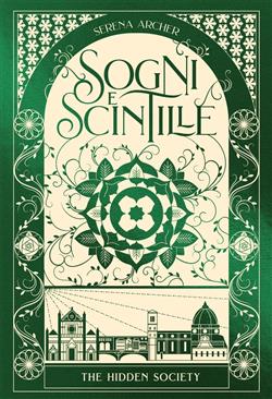Sogni e scintille. The hidden society