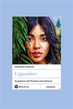 Cajambre. Suspense nel Pacifico colombiano