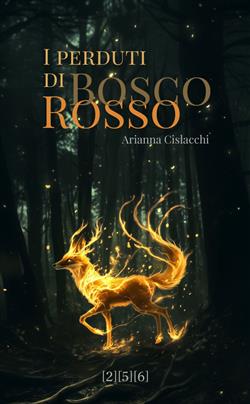 I perduti di Bosco Rosso. Nuova ediz.