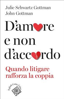D'amore e non d'accordo. Quando litigare rafforza la coppia