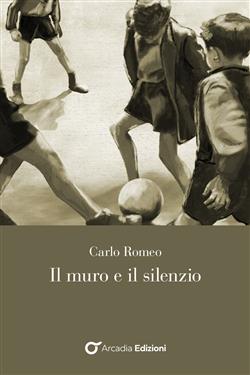 Il muro e il silenzio