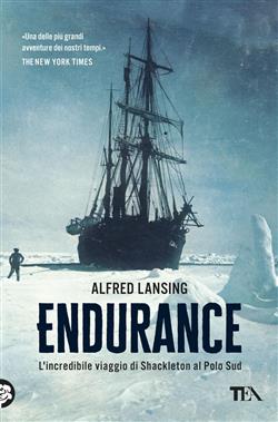 Endurance. L'incredibile viaggio di Shackleton al Polo Sud